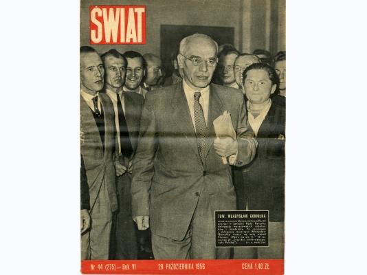 Okładka czasopisma Świat z roku 1956. Władysław Gomułka po rozmowach z delegacją warszawskich robotników i młodzieży